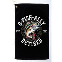Fisherman Retired 2025 O Fish Ally Retired Fishing Lovers Golf Towel