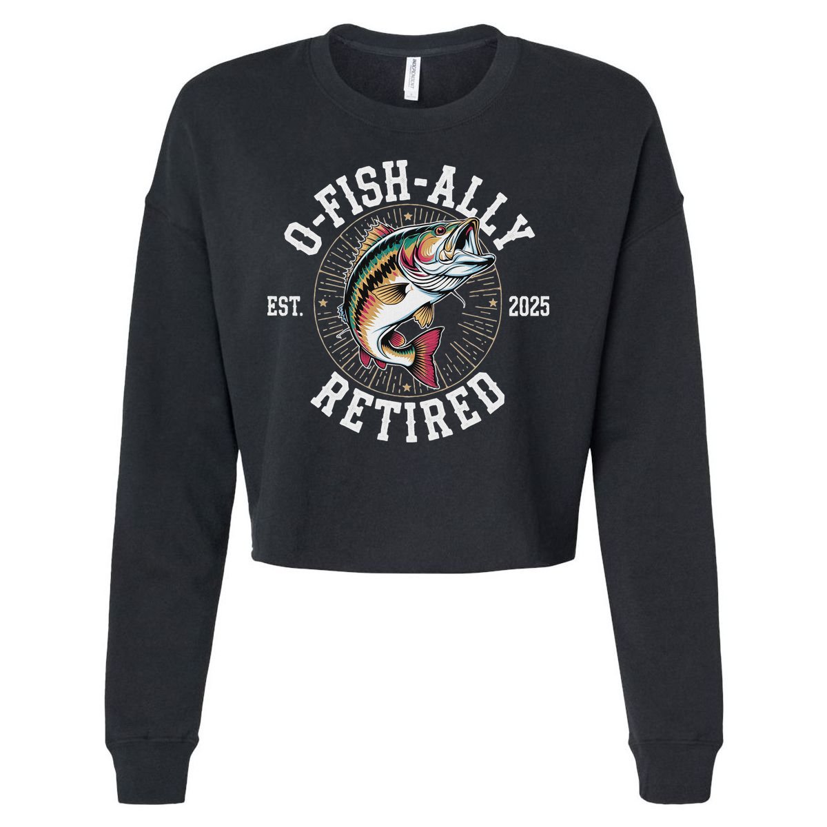Fisherman Retired 2025 O Fish Ally Retired Fishing Lovers Cropped Pullover Crew