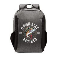 Fisherman Retired 2025 O Fish Ally Retired Fishing Lovers Vector Backpack