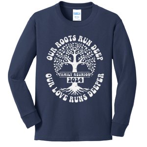 Family Reunion 2024 Our Roots Run Deep Our Love Runs Deeper Kids Long Sleeve Shirt