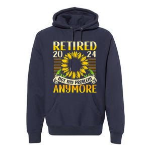 Flower Retired 2025 Not My Problem Anymore Premium Hoodie