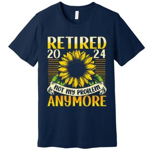 Flower Retired 2025 Not My Problem Anymore Premium T-Shirt