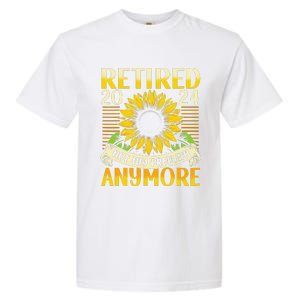 Flower Retired 2025 Not My Problem Anymore Garment-Dyed Heavyweight T-Shirt