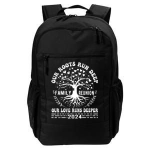 Family Reunion 2024 Our Roots Run Deep Our Love Runs Deeper Daily Commute Backpack