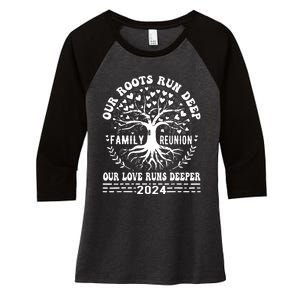 Family Reunion 2024 Our Roots Run Deep Our Love Runs Deeper Women's Tri-Blend 3/4-Sleeve Raglan Shirt