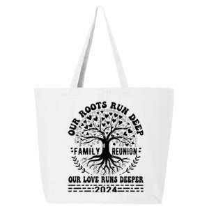 Family Reunion 2024 Our Roots Run Deep Our Love Runs Deeper 25L Jumbo Tote