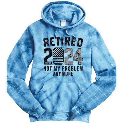 Funny Retired 2024 Not My Problem Anymore Us Flag Vintage Tie Dye Hoodie