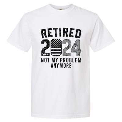 Funny Retired 2024 Not My Problem Anymore Us Flag Vintage Garment-Dyed Heavyweight T-Shirt