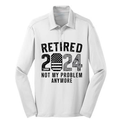 Funny Retired 2024 Not My Problem Anymore Us Flag Vintage Silk Touch Performance Long Sleeve Polo