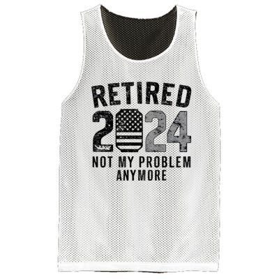 Funny Retired 2024 Not My Problem Anymore Us Flag Vintage Mesh Reversible Basketball Jersey Tank