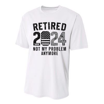 Funny Retired 2024 Not My Problem Anymore Us Flag Vintage Performance Sprint T-Shirt