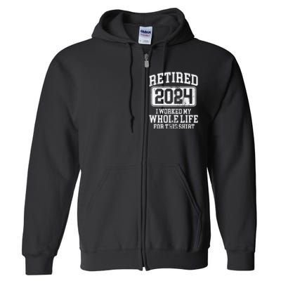 Funny Retired 2024 Retirement Full Zip Hoodie