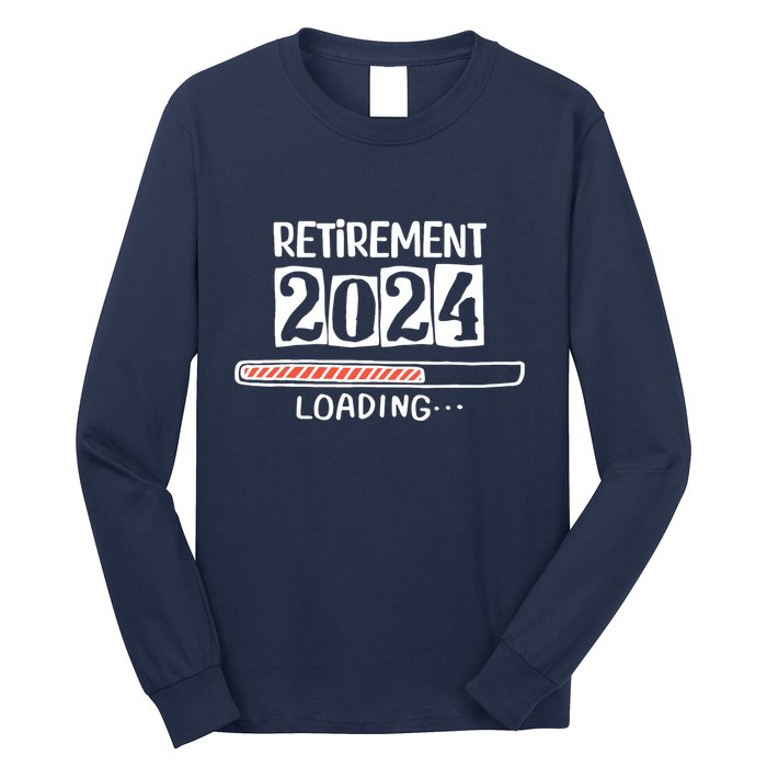 Funny Retirement 2024 Loading Countdown In Progress Long Sleeve Shirt