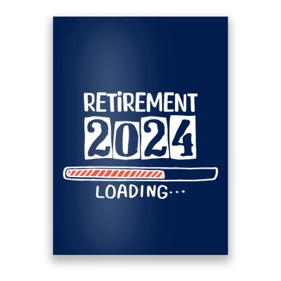 Funny Retirement 2024 Loading Countdown In Progress Poster