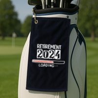 Funny Retirement 2024 Loading Countdown In Progress Golf Towel