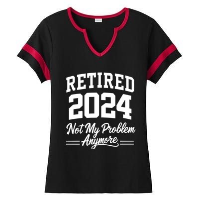 Funny Retired 2024 Not My Problem Anymore Ladies Halftime Notch Neck Tee