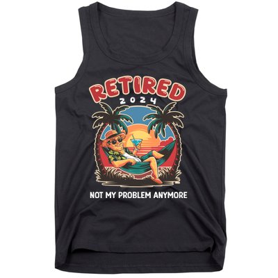 Funny Retired 2024 Not My Problem Anymore Tank Top