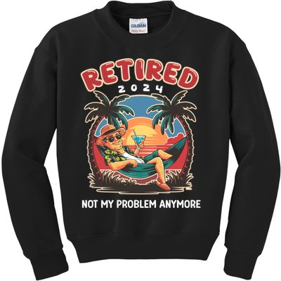 Funny Retired 2024 Not My Problem Anymore Kids Sweatshirt