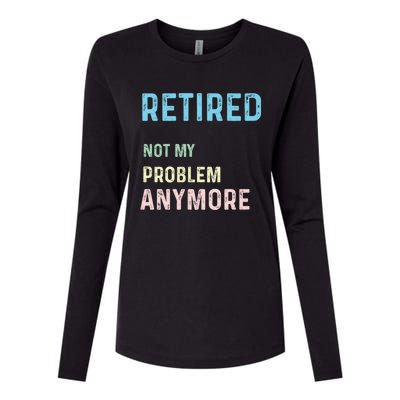 Funny Retired 2024 Not My Problem Anymore Womens Cotton Relaxed Long Sleeve T-Shirt