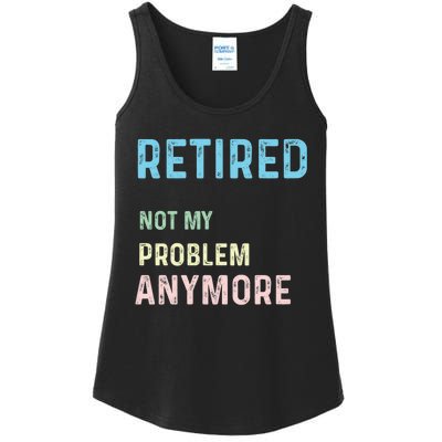 Funny Retired 2024 Not My Problem Anymore Ladies Essential Tank