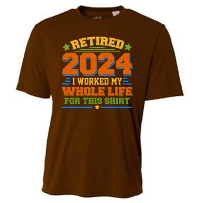 Funny Retired 2024 I Worked My Whole Life For This Cooling Performance Crew T-Shirt