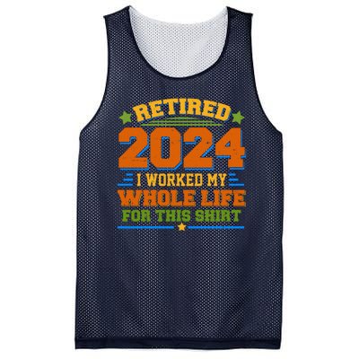 Funny Retired 2024 I Worked My Whole Life For This Mesh Reversible Basketball Jersey Tank