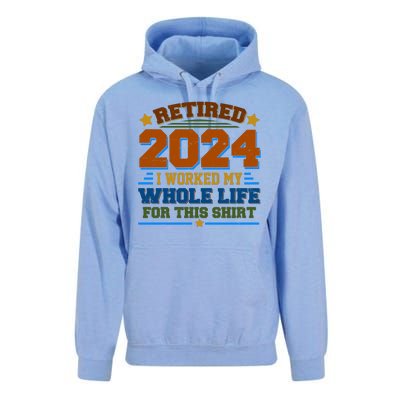 Funny Retired 2024 I Worked My Whole Life For This Unisex Surf Hoodie