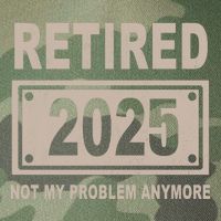 Funny Retired 2025 Not My Problem Anymore Legacy Tie Dye Trucker Hat