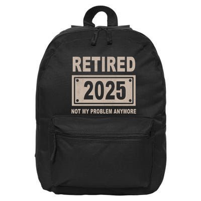 Funny Retired 2025 Not My Problem Anymore 16 in Basic Backpack
