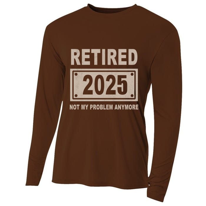 Funny Retired 2025 Not My Problem Anymore Cooling Performance Long Sleeve Crew