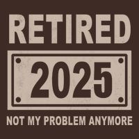 Funny Retired 2025 Not My Problem Anymore Short Acrylic Beanie