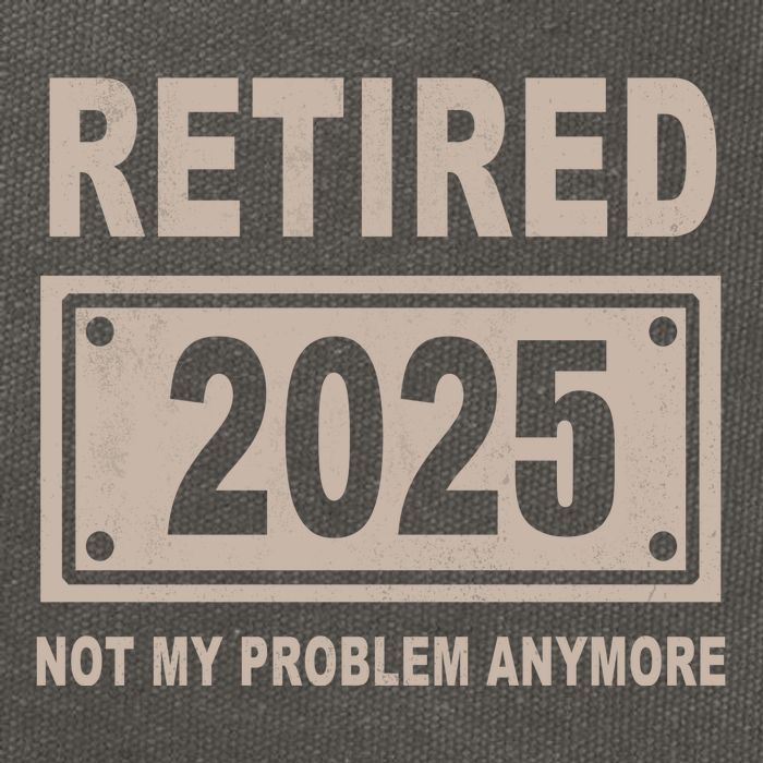 Funny Retired 2025 Not My Problem Anymore Cotton Canvas Backpack