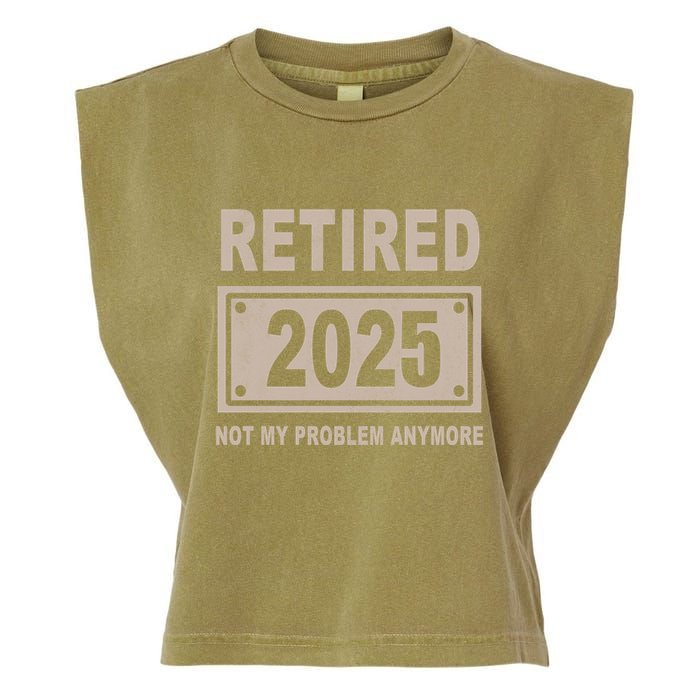 Funny Retired 2025 Not My Problem Anymore Garment-Dyed Women's Muscle Tee