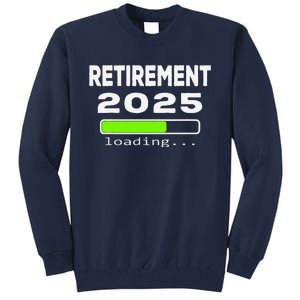 Funny Retirement 2025 Loading Retired Countdown Tall Sweatshirt