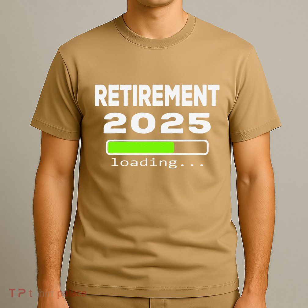 Funny Retirement 2025 Loading Retired Countdown T-Shirt