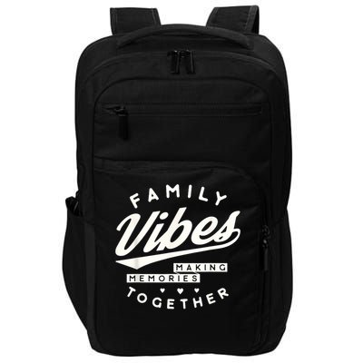 Family reunion 2025 Family Vibes Making Memories matching Impact Tech Backpack
