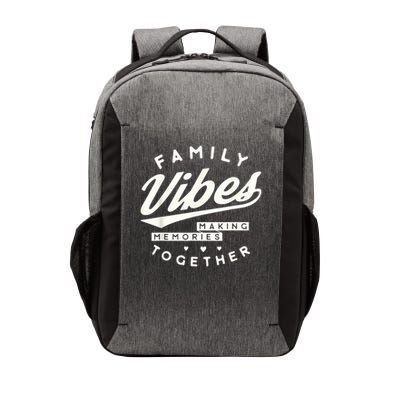 Family reunion 2025 Family Vibes Making Memories matching Vector Backpack