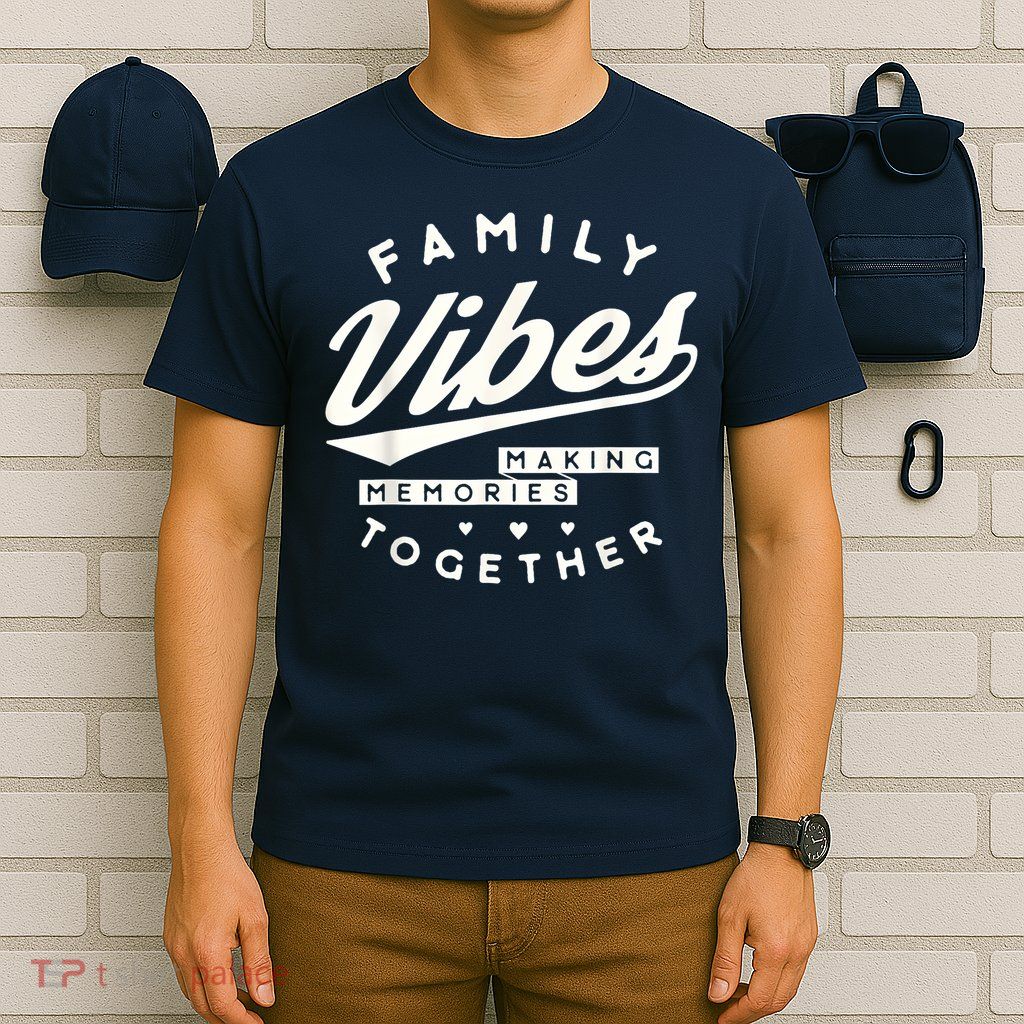 Family reunion 2025 Family Vibes Making Memories matching T-Shirt