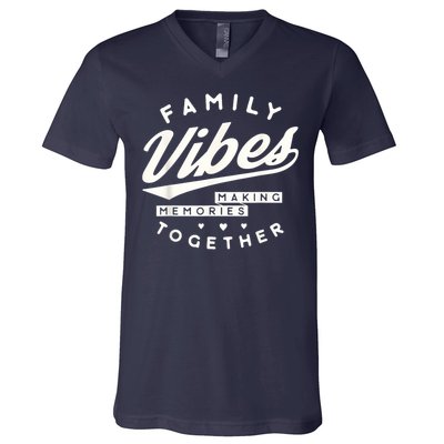 Family reunion 2025 Family Vibes Making Memories matching V-Neck T-Shirt