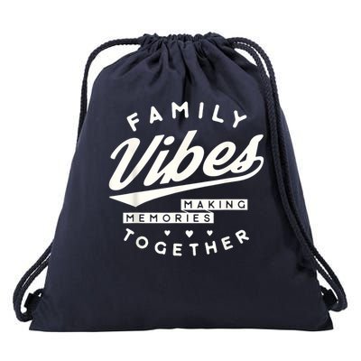 Family reunion 2025 Family Vibes Making Memories matching Drawstring Bag