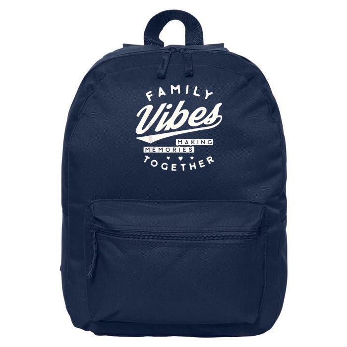 Family reunion 2025 Family Vibes Making Memories matching 16 in Basic Backpack