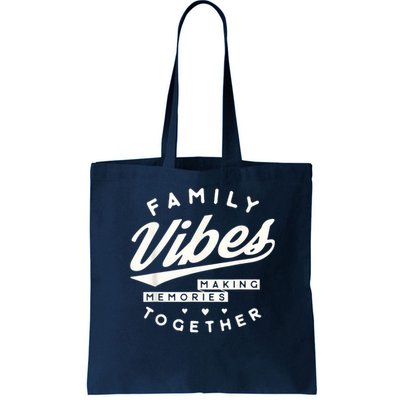 Family reunion 2025 Family Vibes Making Memories matching Bag