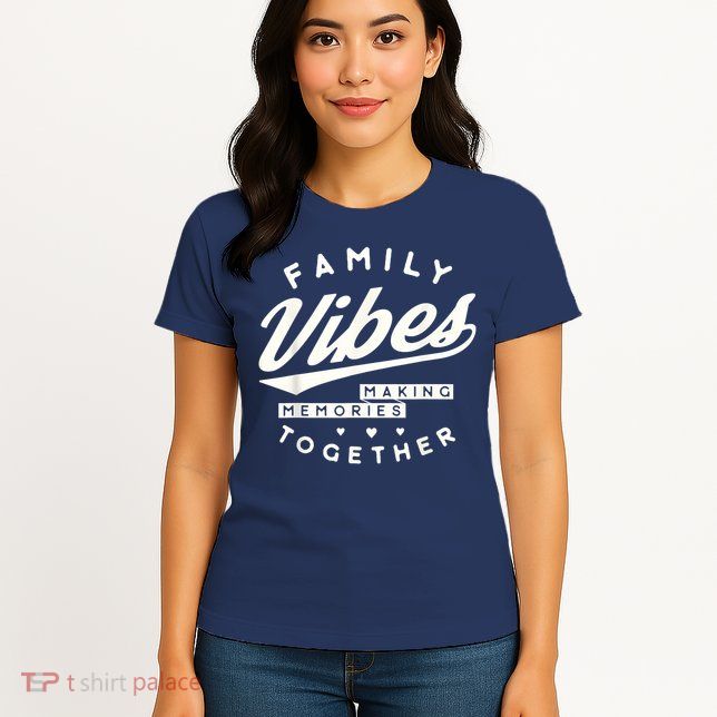 Family reunion 2025 Family Vibes Making Memories matching Womens T-Shirt