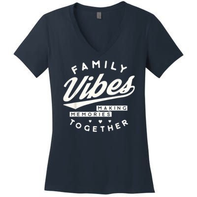 Family reunion 2025 Family Vibes Making Memories matching Women's V-Neck T-Shirt