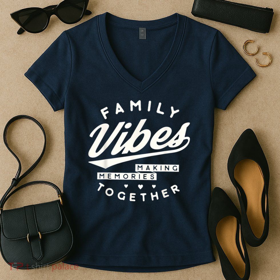 Family reunion 2025 Family Vibes Making Memories matching Women's V-Neck T-Shirt