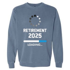 Funny Retirement 2025 Loading Retired Countdown In Progress Garment-Dyed Sweatshirt