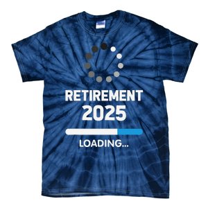 Funny Retirement 2025 Loading Retired Countdown In Progress Tie-Dye T-Shirt