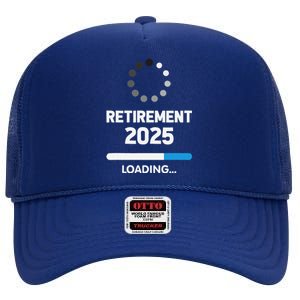 Funny Retirement 2025 Loading Retired Countdown In Progress High Crown Mesh Back Trucker Hat