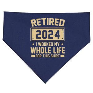 Funny Retired 2024 I Worked My Whole Life For This USA-Made Doggie Bandana