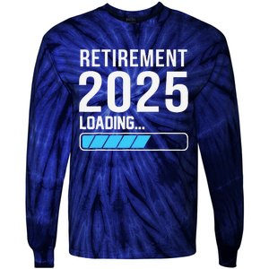 Funny Retirement 2025 Loading Funny Retiring Retired Tie-Dye Long Sleeve Shirt